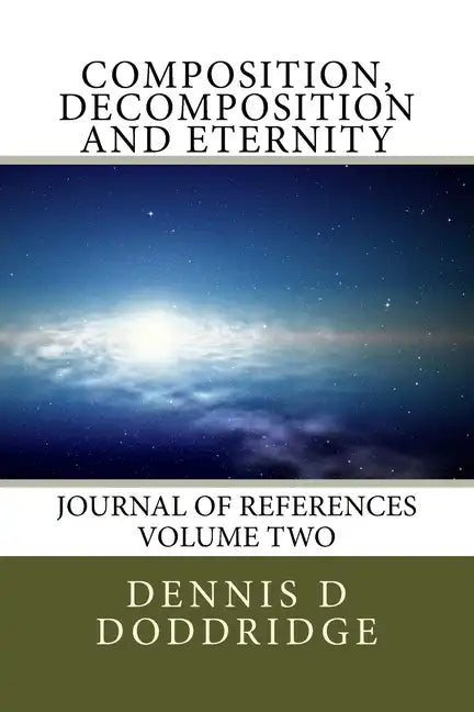 Composition, Decomposition and Eternity - Paperback