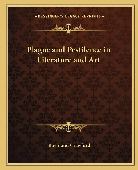Plague and Pestilence in Literature and Art - Paperback