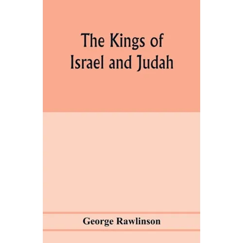 The Kings of Israel and Judah - Paperback