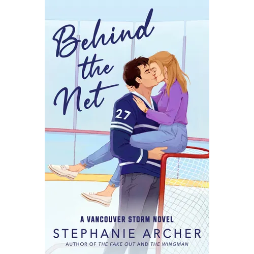 Behind the Net: A Vancouver Storm Novel - Paperback