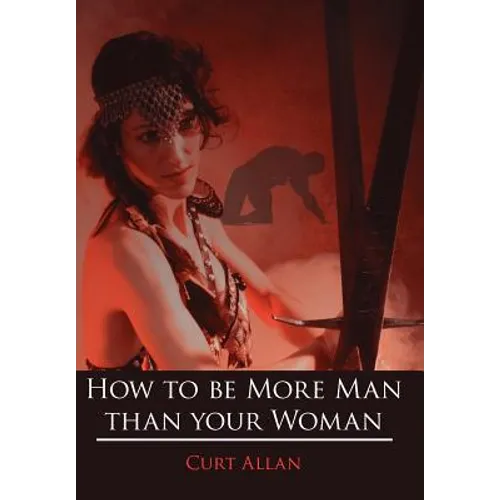 How to be More Man than your Woman - Hardcover