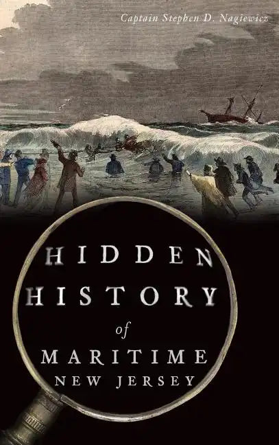 Hidden History of Maritime New Jersey - Hardcover