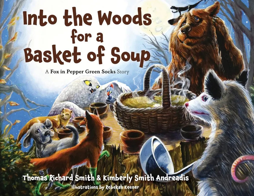 Into the Woods for a Basket of Soup - Paperback