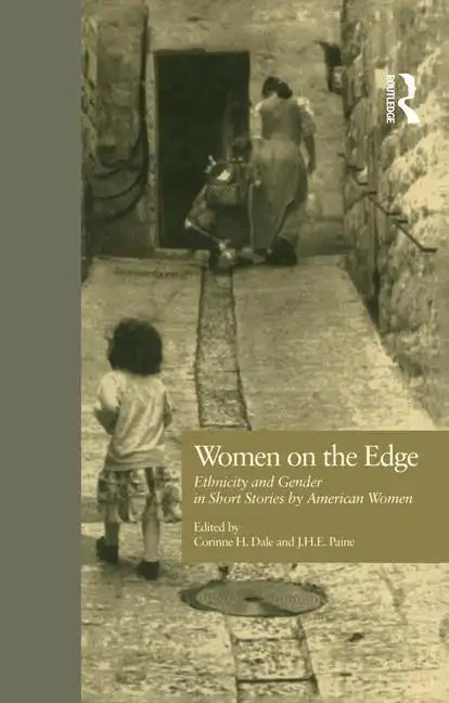 Women on the Edge: Ethnicity and Gender in Short Stories by American Women - Paperback
