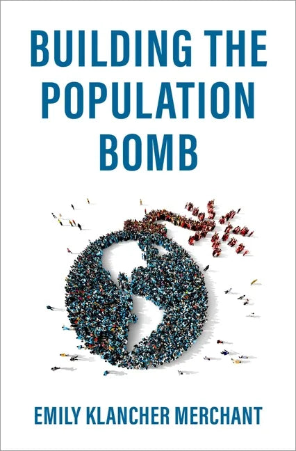 Building the Population Bomb - Hardcover