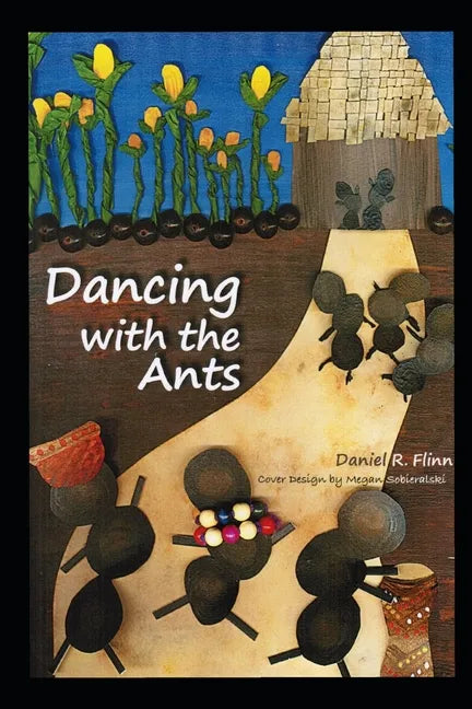 Dancing with the Ants - Paperback