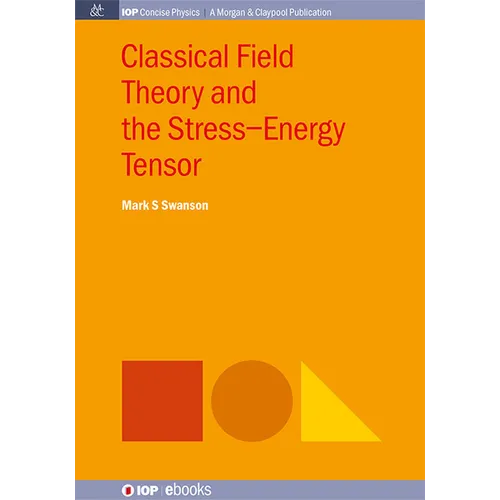 Classical Field Theory and the Stress-Energy Tensor - Hardcover