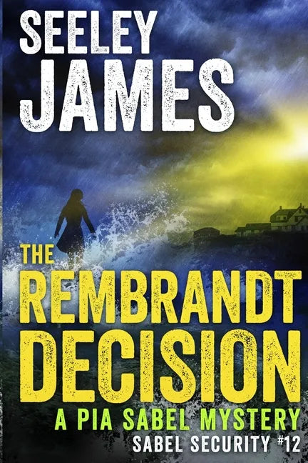 The Rembrandt Decision: A Pia Sabel Mystery - Paperback
