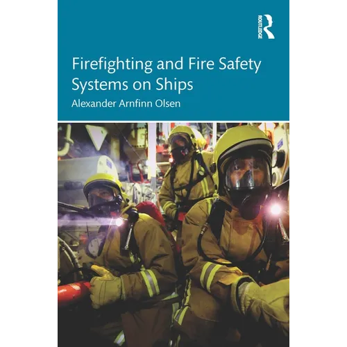 Firefighting and Fire Safety Systems on Ships - Paperback