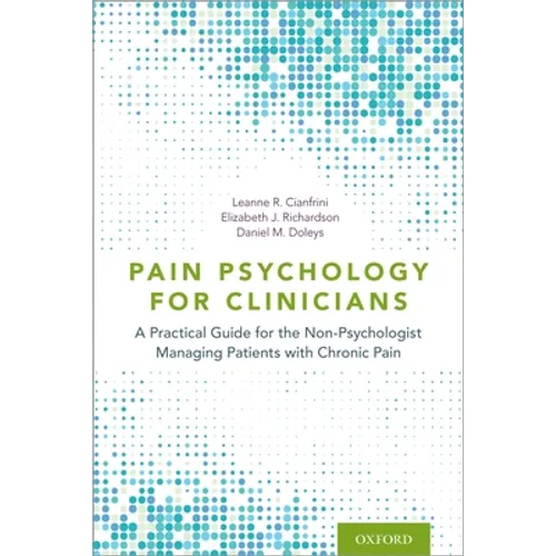 Pain Psychology for Clinicians P - Paperback