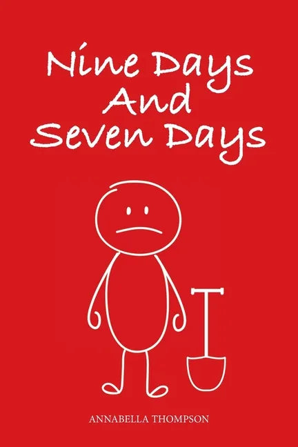 Nine Days and Seven Days - Paperback