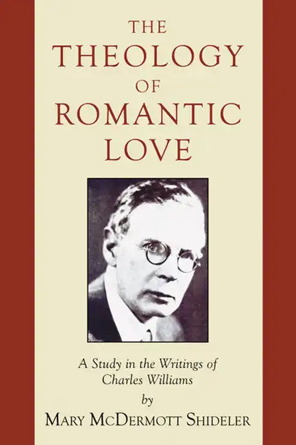 The Theology of Romantic Love - Paperback