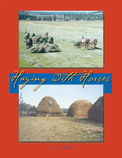 Haying With Horses - Paperback