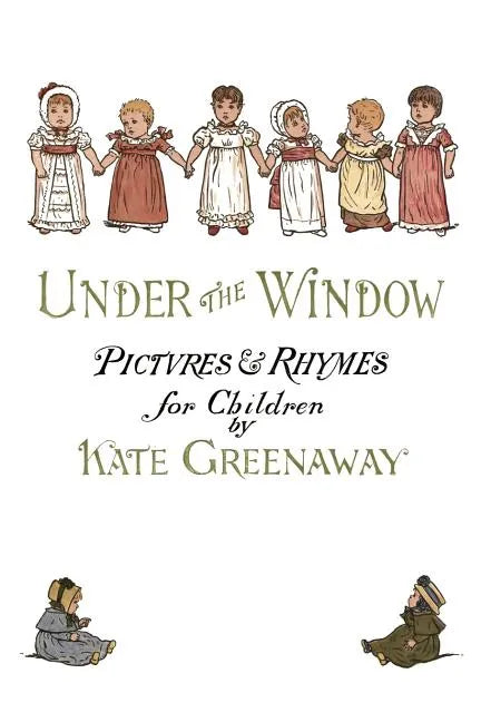Under the Window: Pictures & Rhymes for Children - Paperback