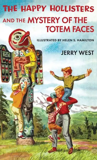 The Happy Hollisters and the Mystery of the Totem Faces: HARDCOVER Special Edition - Hardcover