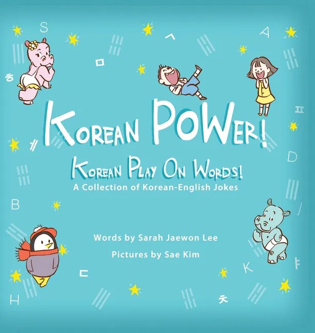 Korean POWer! Korean Play On Words: A Collection of Korean-English Jokes - Hardcover