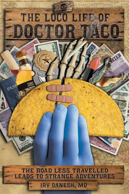 The Loco Life of Doctor Taco - Paperback