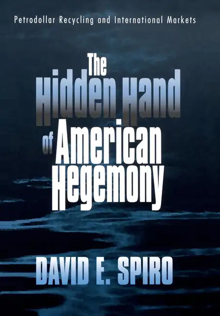 The Hidden Hand of American Hegemony: Scenes from Private Tombs in New Kingdom Thebes - Hardcover