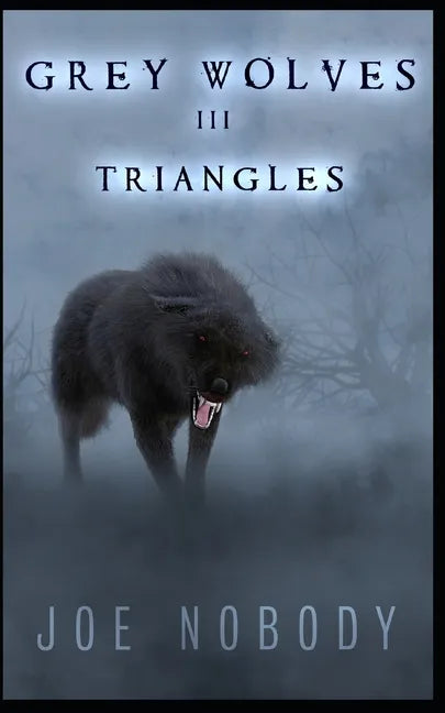The Grey Wolves III: Triangles - Paperback