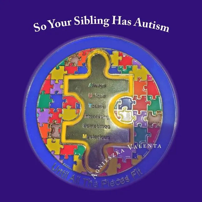 So Your Sibling Has Autism - Paperback