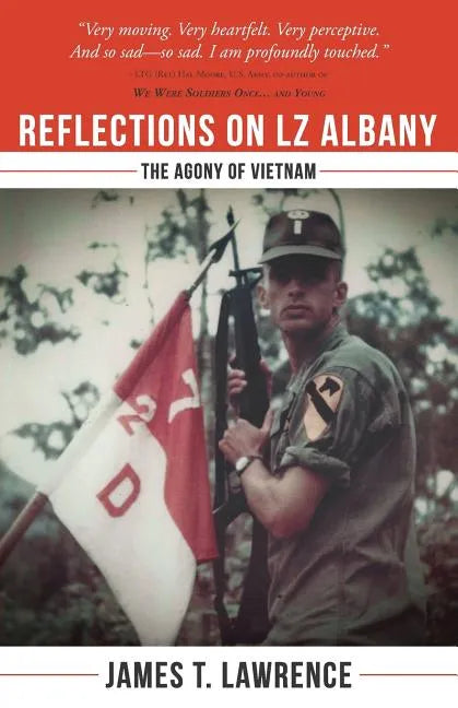 Reflections on LZ Albany: The Agony of Vietnam - Paperback
