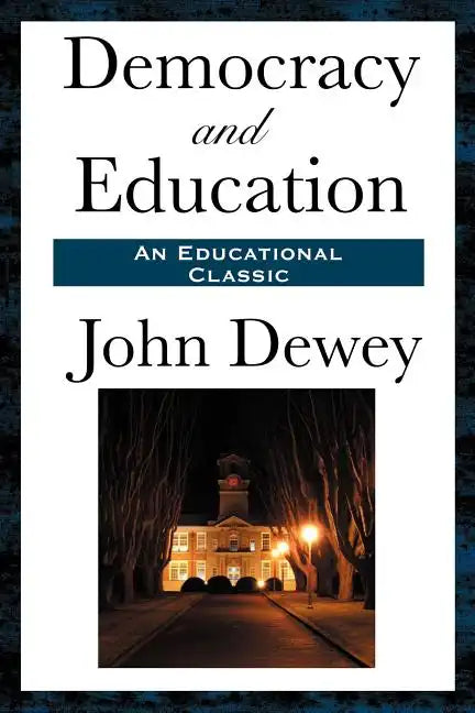 Democracy and Education - Paperback