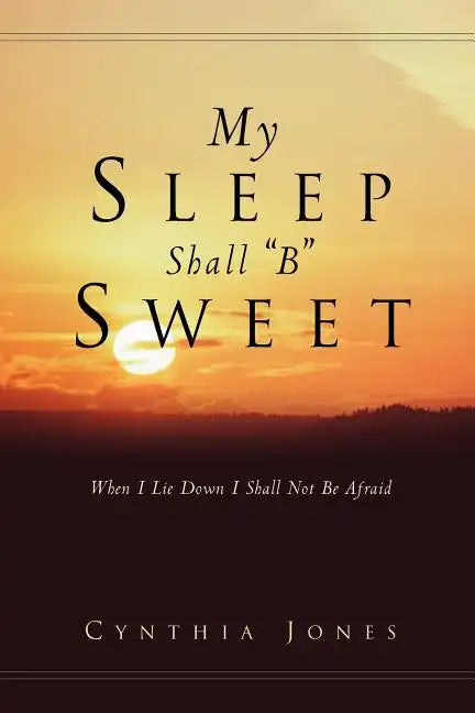 My Sleep Shall "B" Sweet - Paperback