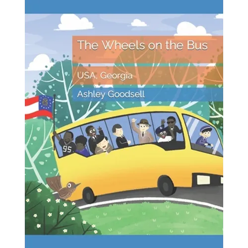 The Wheels on the Bus: USA, Georgia - Paperback