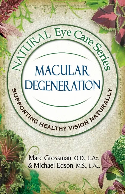 Natural Eye Care Series Macular Degeneration: Macular Degeneration - Paperback