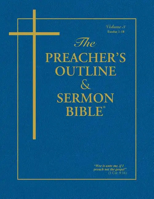 Preacher's Outline & Sermon Bible-KJV-Exodus 1: Chapters 1-18 - Paperback