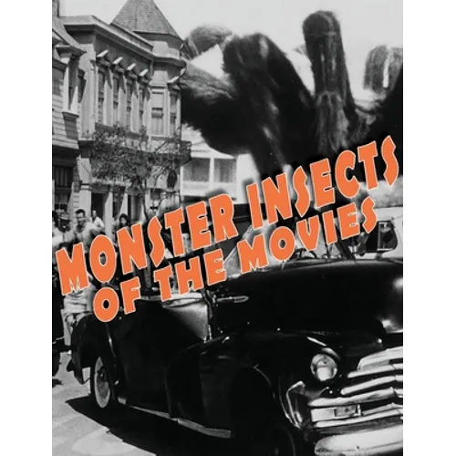 Monster Insects of the Movies - Hardcover
