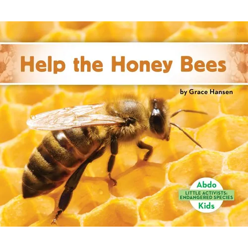 Help the Honey Bees - Library Binding