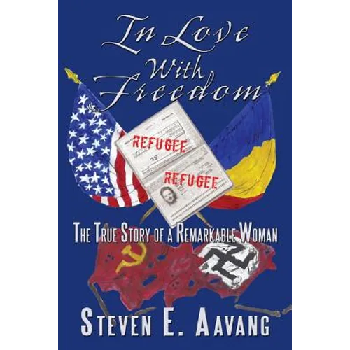 In Love with Freedom: The True Story of a Remarkable Woman - Paperback