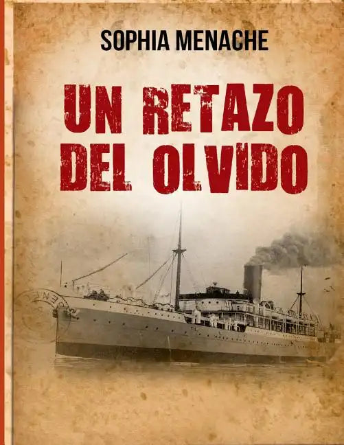 Un retazo del olvido: De Damasco a Buenos Aires - Paperback