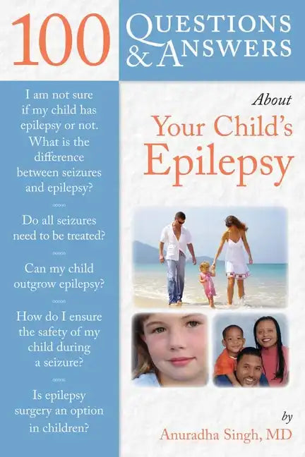 100 Questions & Answers about Your Child's Epilepsy - Paperback