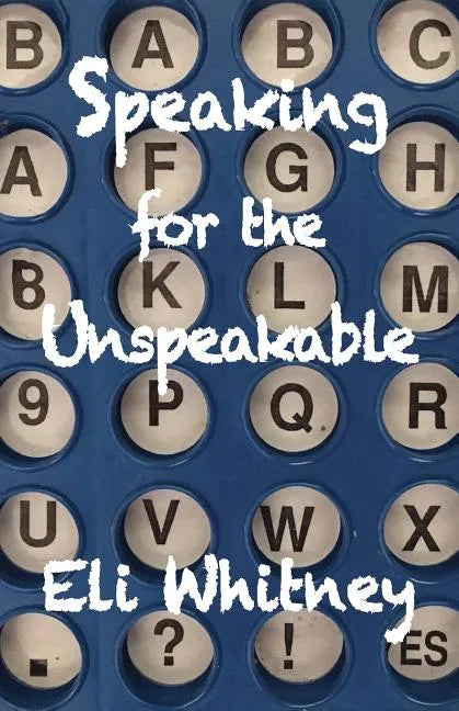 Speaking for the Unspeakable - Paperback