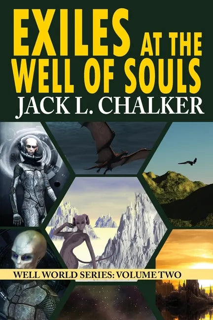 Exiles at the Well of Souls (Well World Saga: Volume 2) - Paperback