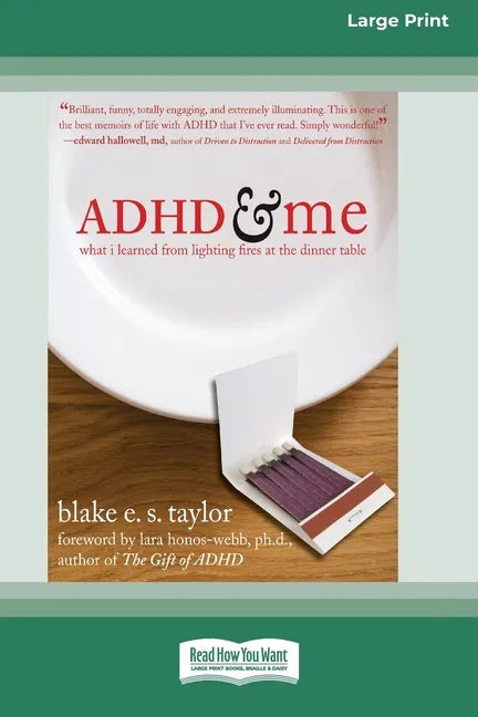 ADHD and Me (16pt Large Print Edition) - Paperback