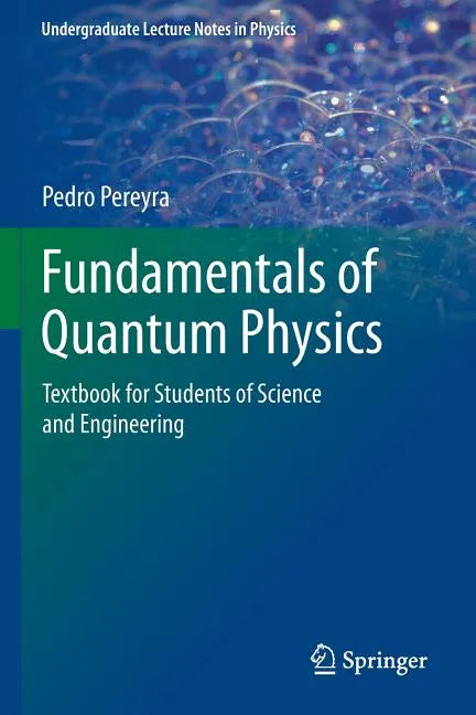 Fundamentals of Quantum Physics: Textbook for Students of Science and Engineering - Paperback