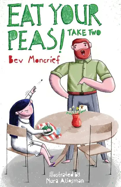 Eat Your Peas! Take Two - Paperback