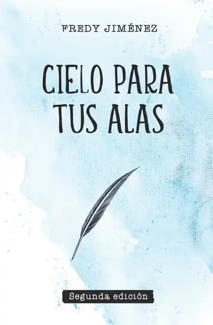 Cielo para tus alas - Paperback