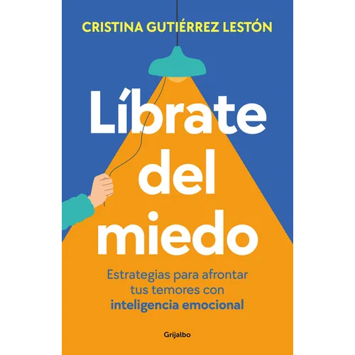 Líbrate del Miedo / Rid Yourself of Your Fears - Paperback