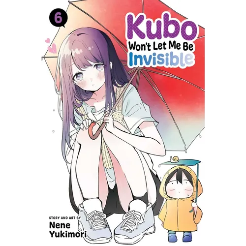 Kubo Won't Let Me Be Invisible, Vol. 6 - Paperback
