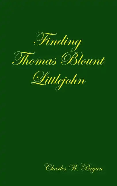 Finding Thomas Blount Littlejohn - Hardcover