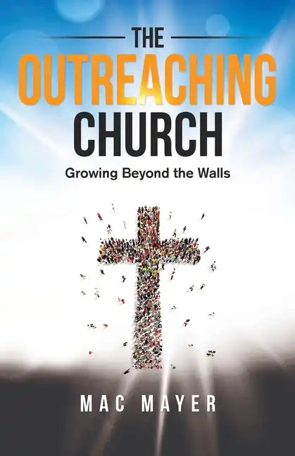 The Outreaching Church - Paperback