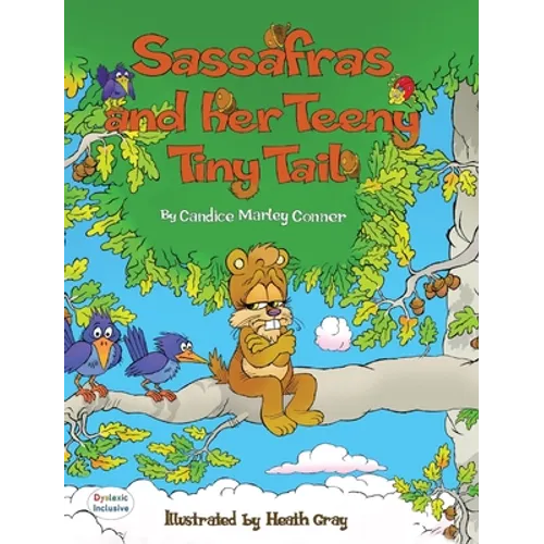 Sassafras and Her Teeny Tiny Tail - Hardcover