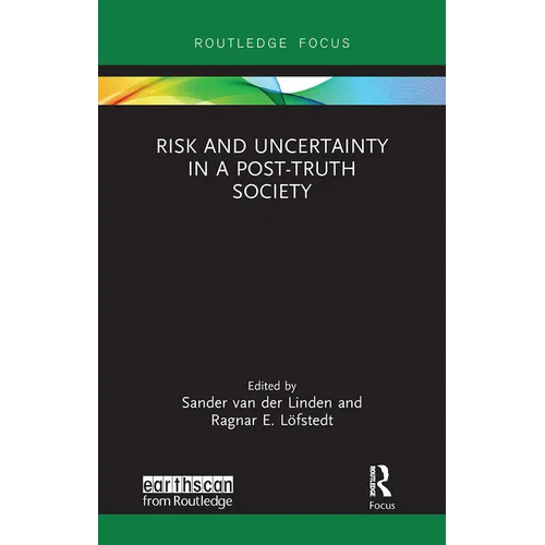Risk and Uncertainty in a Post-Truth Society - Paperback