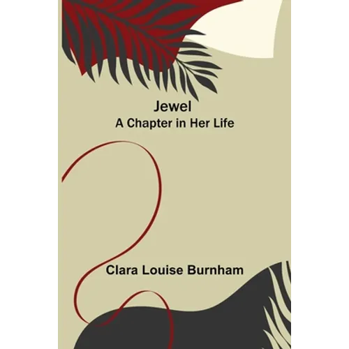 Jewel: A Chapter in Her Life - Paperback