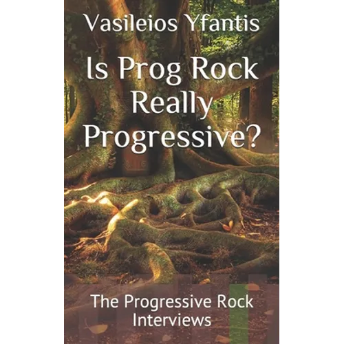 Is Prog Rock Really Progressive? - Paperback