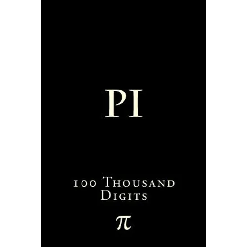 Pi: 100 Thousand Digits - Paperback